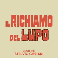 Stelvio Cipriani - Il richiamo del lupo (Original Soundtrack)