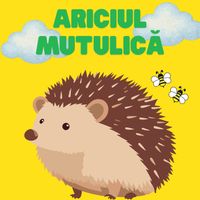 LaLaPlanet - Ariciul Mutulică
