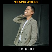 Travis Atreo - For Good