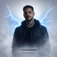 FRIEDRICH - I Changed
