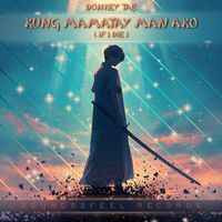 Donkey Tae - Kung Mamatay Man Ako