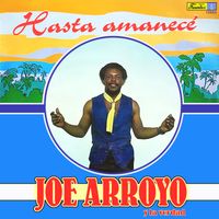 Joe Arroyo Y La Verdad - Hasta Amanecé
