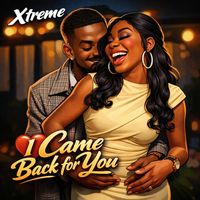 Xtreme - I Came Back for You