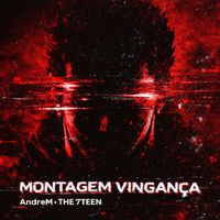 AndreM - MONTAGEM VINGANCA