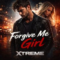 XTREME - Forgive Me Girl