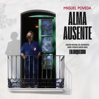 Miguel Poveda - Alma Ausente (Canción Original Del Documental Enlorquecido)