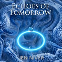 Jen Nivér - Echoes of Tomorrow (Original Mix)
