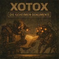Xotox - Die Geheimen Dokumente