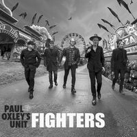 Paul Oxley's Unit - Fighters