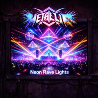 MetalliK - Neon Rave Lights