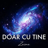 Zaina - Doar Cu Tine