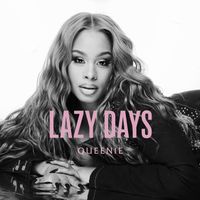 QUEENIE - Lazy Dayz