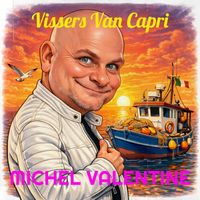 Michel Valentine - Vissers Van Capri