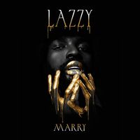 Lazzy - Marry