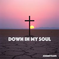 JohnnyDavs - Down in My Soul