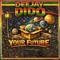 Deejay Dido - Your Future