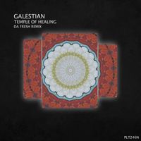 Galestian - Temple of Healing (Da Fresh Remix)