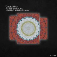 Galestian - Temple of Healing (Starkato & Intaktogene Remix)