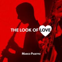 Marco Pasetto - The Look of Love