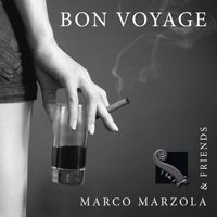 Marco Marzola - Bon Voyage (feat. Lele Barbieri)