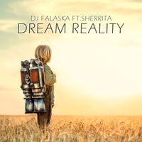 Dj Falasca - Dream Reality (feat. Sherrita)