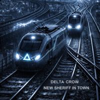 Delta Crow - New Sheriff in Town