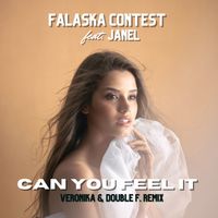 Falaska Contest - Can You Feel It (feat. Janel) (Veronika & Double F. Remix)