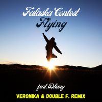 Falaska Contest - Flying (feat. Dhany) (Veronika & Double F. Remix)
