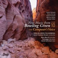 Bowling Green Philharmonia - The Composer’s Voice: New Music from Bowling Green, Vol. 10