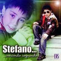 Stefano - Crescendo sognando