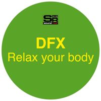 DFX - Relax your body