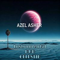 AzelAsher - Instrumental Dub Celestik 2