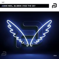 dj.brix, Jamie Neil - Rise The Sky