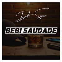 Di Sousa - BEBI SAUDADE