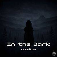 Aconitum - In the Dark (Aconitum)