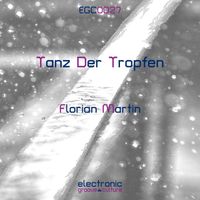 Florian Martin - Tanz Der Tropfen