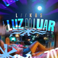 Lukkas - A Luz do Luar