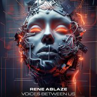 Rene Ablaze - Voices Between Us