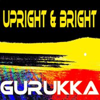 Gurukka - Upright & Bright