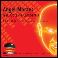 Angel Moraes - I Like It (I Like How You're Lov'in Me)