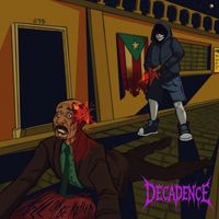 Decadence - Kill or Be Killed