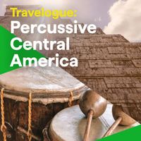 Simon Porter - Travelogue: Percussive Central America
