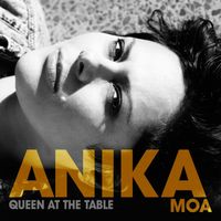 Anika Moa - Queen at the Table