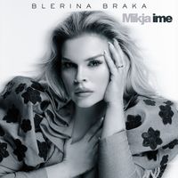 Blerina Braka - Mikja ime