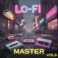 Music Masters - Lo-Fi Master, Vol. 3