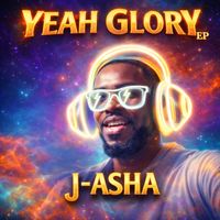 J-Asha - Yeah Glory Ep