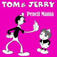 Tom & Jerry - Pencil Mania (GR Mix)