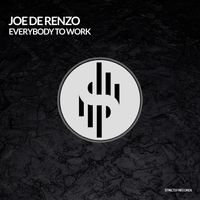 Joe de Renzo - Everybody to work