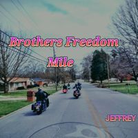JEFFREY - Brothers Freedom Mile