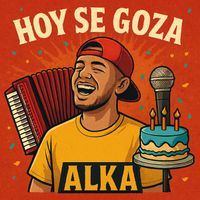 ALKA - Hoy Se Goza
